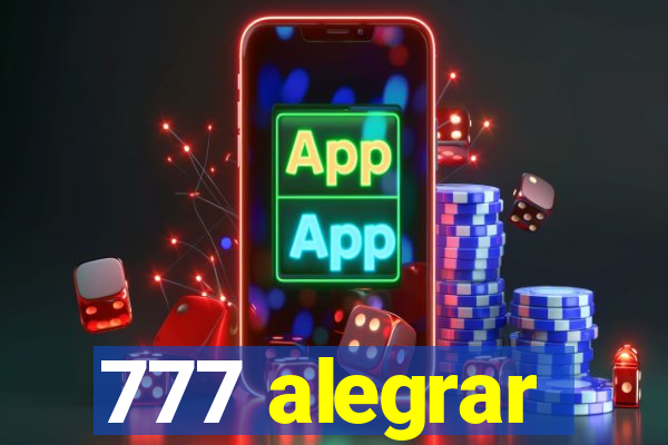 777 alegrar